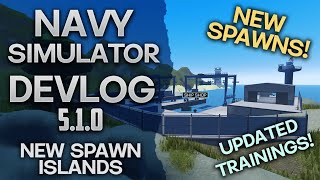 NEW SPAWN ISLANDS DISCOVERED - Navy Simulator Roblox 5.1.0 Update