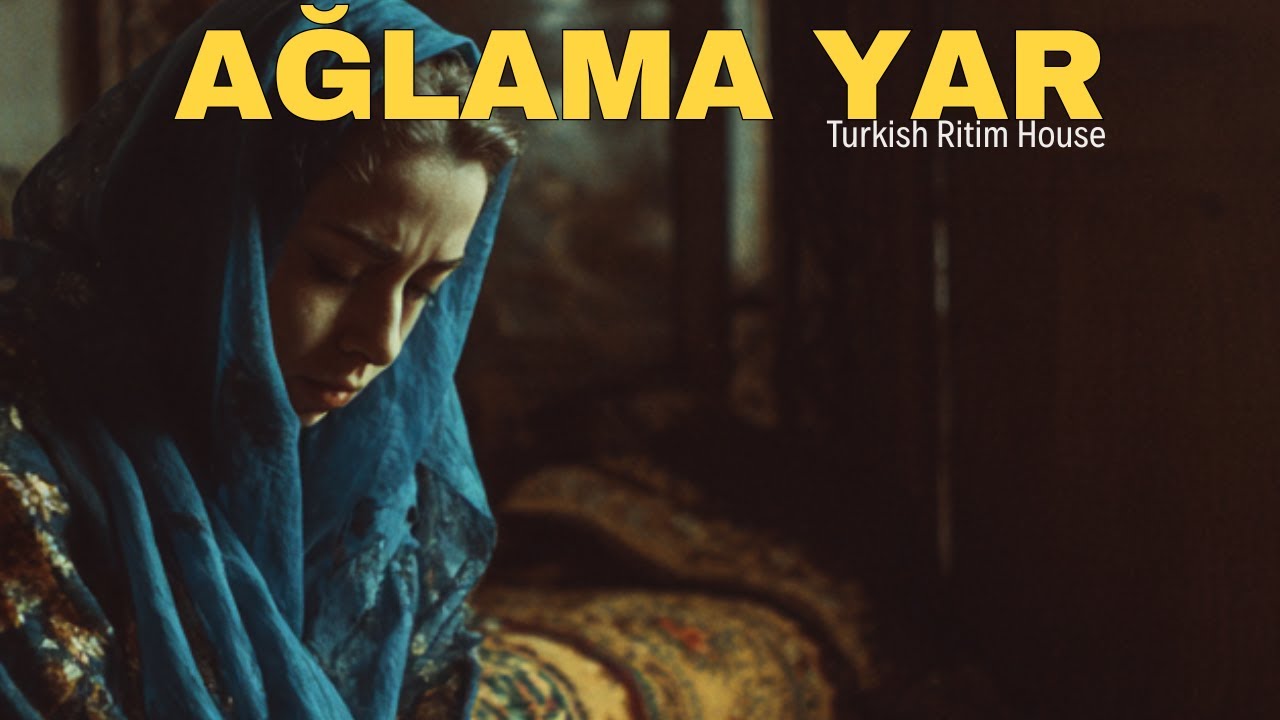 Ağlama Yar - Psychedelic Anatolian Rock | Turkish Ritim House Cover