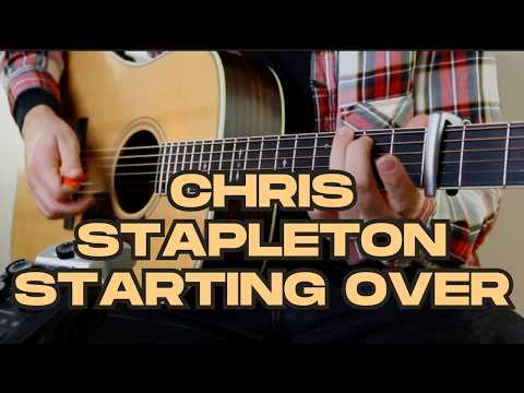 Chris Stapleton - Starting Over Guitar Lesson