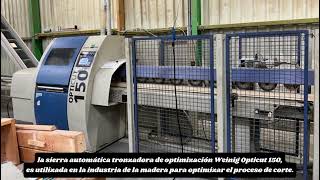 Weinig Opticut 150 Sierra automática tronzadora de optimización