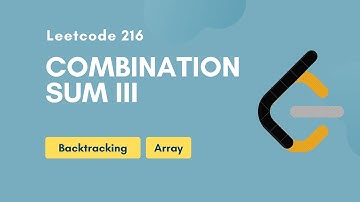 Combination Sum III | Leetcode 216 | Backtracking | Array | Medium