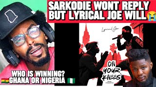 Lyrical Joe - On Your Knees (Dremo 2nd Reply Diss) | Sarkodie| Reaction Video