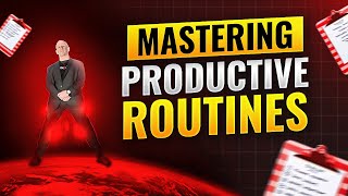 How to Start, Stick to, and Succeed with Your Daily Entrepreneurship Routine