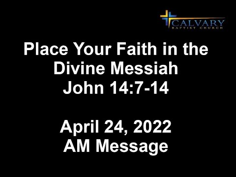 Place Your Faith in the Divine Messiah