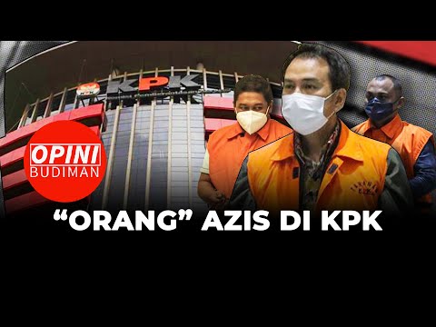 Ungkap 8 Orang Azis Syamsuddin di KPK - Opini Budiman