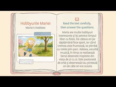 Romanian Reading Practice: Hobbyurile Mariei (Maria’s Hobbies)