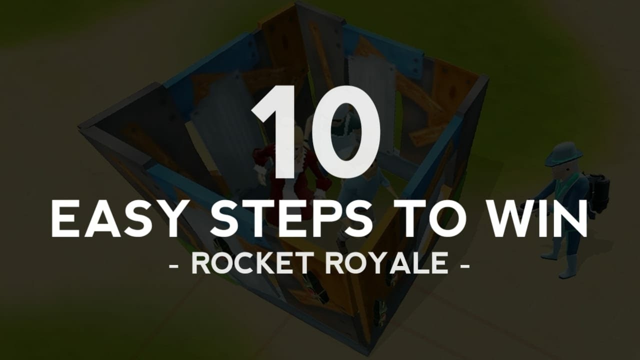 Rocket Royale - [10 Easy Steps To Win Every Game Of Rocket Royale ...