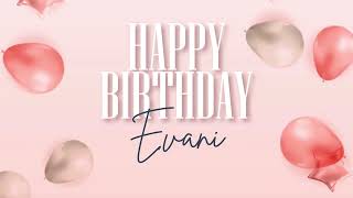 Happy Birthday Evani