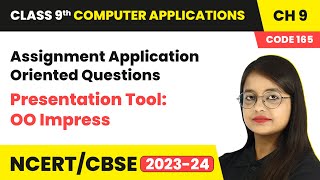 Assignment Application Oriented Questions | Class 9 Computer Applications Chapter 9 | CBSE 2024-25