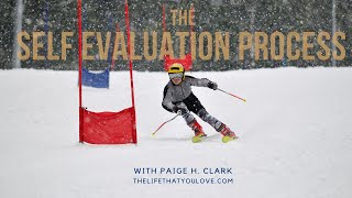 The Self Evaluation Process for the Arrowhead Ski Team
