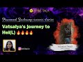 Vatsalya's journey to Hel(L)