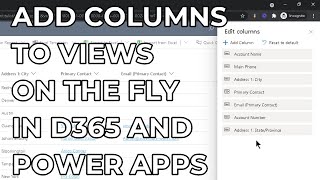 Dynamics 365 2MT Episode 188: Add columns to views on the fly!