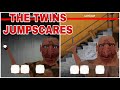 THE TWINS JUMPSCARES 