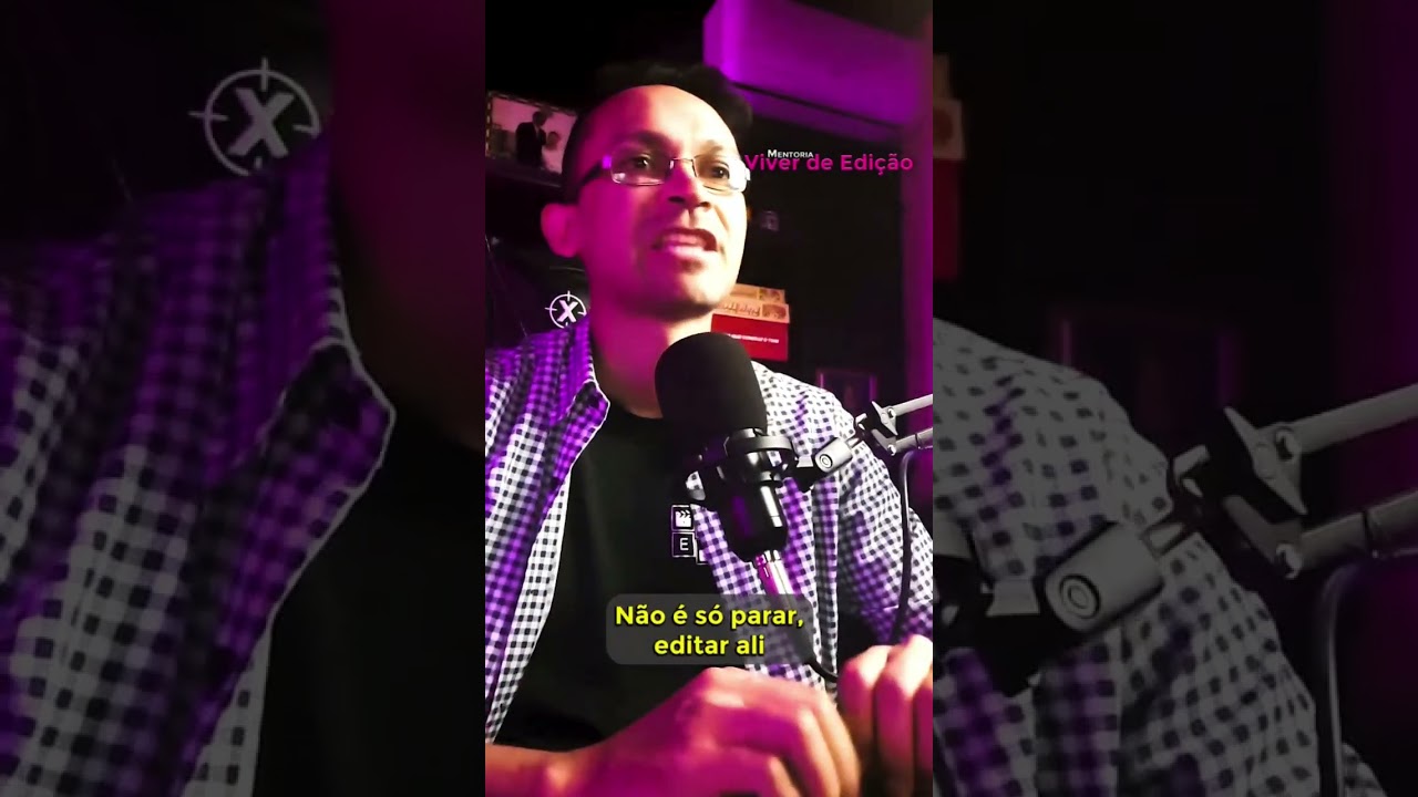 Não é somente a edição que vai te fazer avançar!