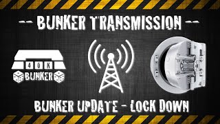 40K Bunker - Bunker Transmission : Bunker Update - Lock Down...