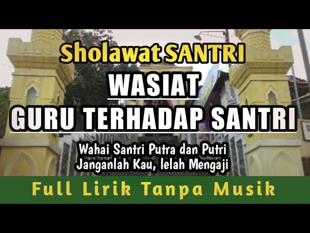 Sholawat Terbaru..!!! WASIAT GURU TERHADAP SANTRI | By Ustadz Ahmad Masro'in. class=