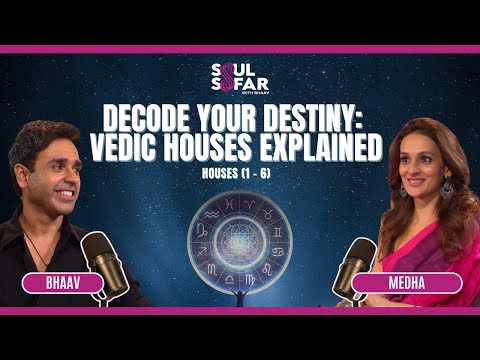 Destiny Map: First 6 Houses of Vedic Astrology Explained | Medha | Bhaavesh Gandhi | SSWB #astrotalk