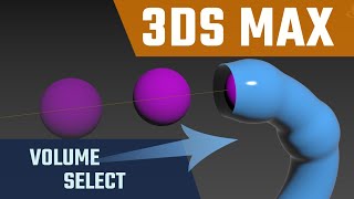 3DS Max | Volume Select [Tutorial]