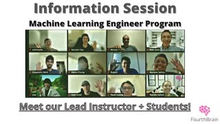FourthBrain: Machine Learning Engineer Information Session + Q&A Session