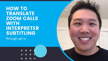 Translate your Zoom calls through Interpreter Subtitling with spf.io