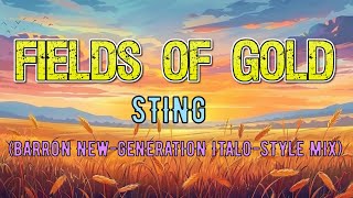 Sting  Fields Of Gold barron Newgeneration Italostyle Mix