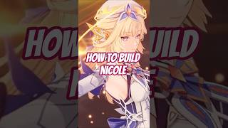 How To Build Nicole In Less Than 60 Seconds genshinimpact shorts genshin