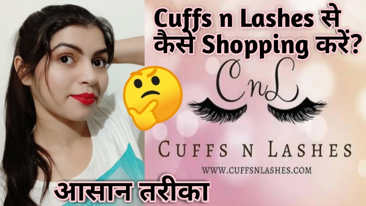 Full information of How to Shop from Cuffs n Lashes App || Cuffs n Lashes Affordable App ||