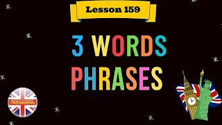 Corso di inglese 159 - THREE- WORD PHRASES screenshot 2