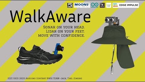 IEEE SSCS Arduino Contest: Walk Aware - Jack Albers Tiko Grayson Zimeng Xiong