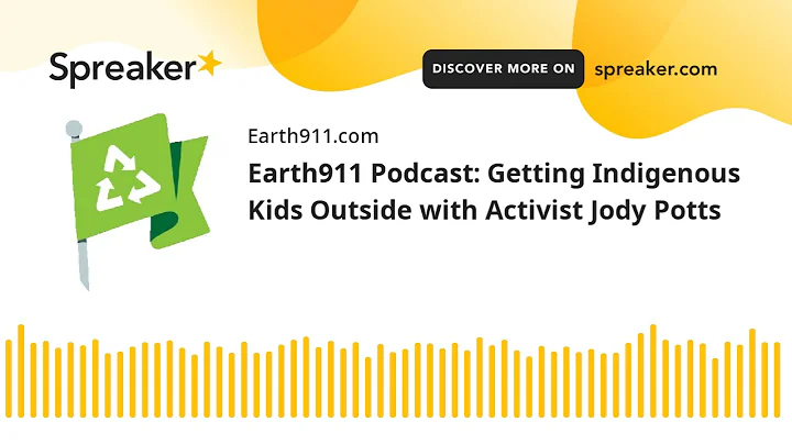 Earth911 Podcast: Getting Indigenous Kids Outside ...