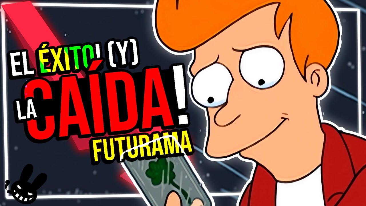 El Éxito! y La CAÍDA De Futurama 🤧| RESUMEN / RESEÑA (Fry)