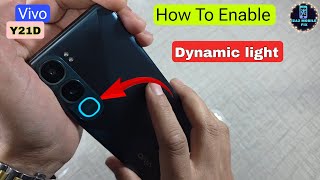 How To Enable Dynamic Light In Vivo Y21D | Dynamic Effects Light Setting screenshot 3