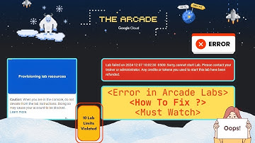 Error in Arcade Labs || How to solve || Lab failed || sorry cannot start lab || Must Watch