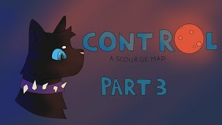 Control | Scourge MAP | Part 3 finished!!