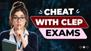 Full How to Cheat with CLEP Exams | CLEP Exam Help Guide