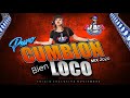 Puro Cumbion Bien Loco Mix / Eclusivas Vip 2020 / Dj Boy Houston El Original