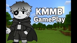 Kmmb Gameplay 1