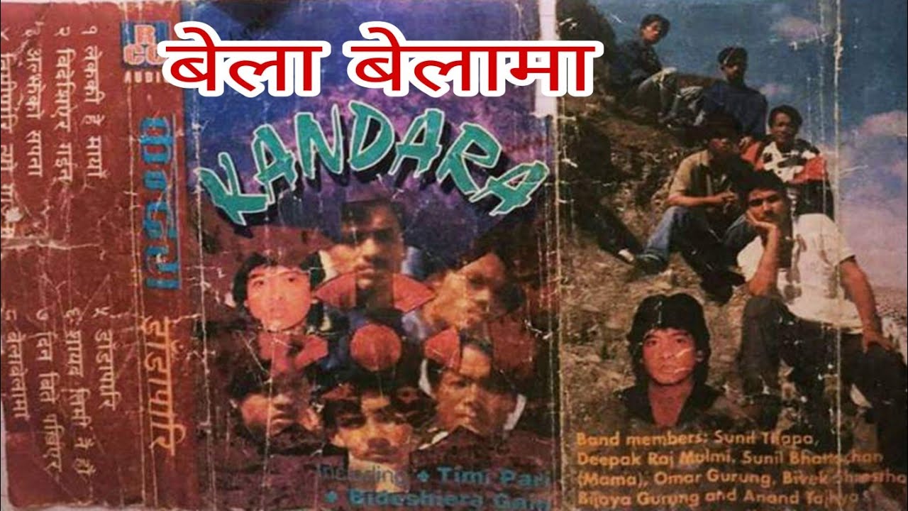 Bela Belama Kandara Band New Nepali Pop Song Nepali Old Pop Song Super Hit Nepali Song Evergreenhit Youtube