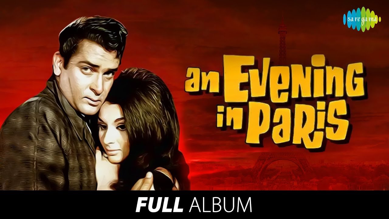 An Evening In Paris | Full Album | Shammi Kapoor | Sharmila Tagore| Raat Ke Humsafar