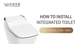 [VOVOSTYLEMENT]Integrated Toilet Installation Guide  TCB-090SA/TCB-090S