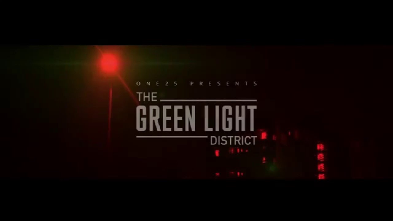 One25 The Green Light District YouTube