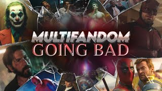 Multifandom || GOING BAD (ft. Drake & Meek Mill)