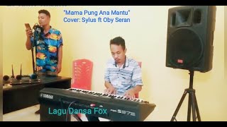 Lagu dansa fox terbaru, Mama Pung Ana Mantu, Cipta: Dodi. Cover: Sylus T. ft Oby Seran