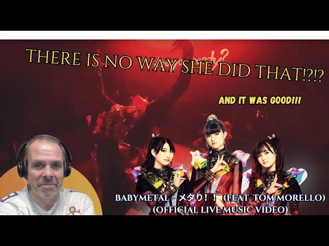 First Time Reaction | BABYMETAL– メタり！! (ft Tom Morello (OFFICIAL Live Music Video) | WHAT A BANGER!!