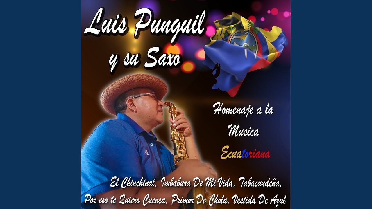 Homenaje a la Música Ecuatoriana: Peguche Tío / El Chinchinal / Imbabura de Mi Vida / La...