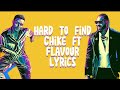 Chike ft Flavour Hard to find lyrics