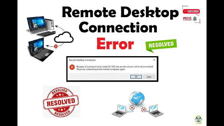 Because of a protocol error (code: 0x112f), the remote session will be disconnected | RDP error