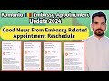 Romania 🇷🇴 Embassy New Update | Good News Related Appointment Reschedule |Romania work permit update