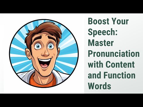 Boost Your Speech: Mastering Pronunciation and Intonation with Content and Function Words