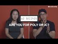 60 Seconds To Discuss... Polytechnics or Junior Colleges in Singapore?